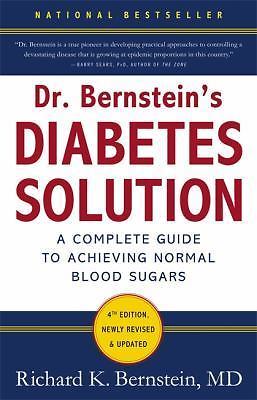 Dr. Bernstein’s Diabetes Solution: The Complete Guide to Achieving Normal – GOOD