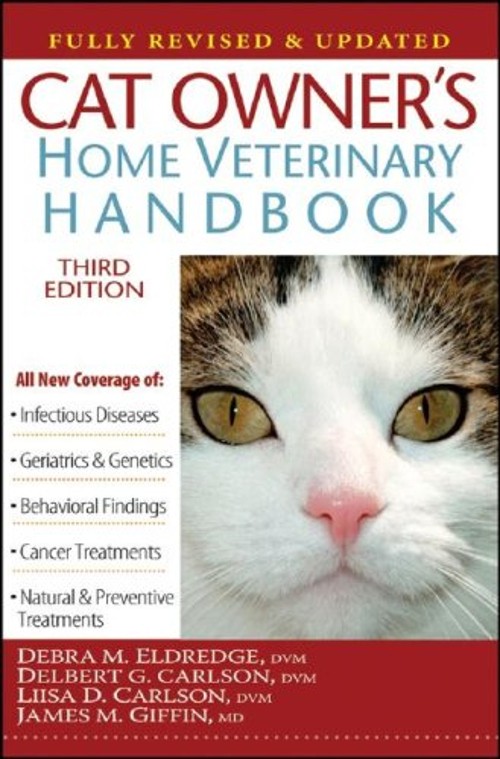 Cat Owner’s Home Veterinary Handbook, Fully Revised and Updated H