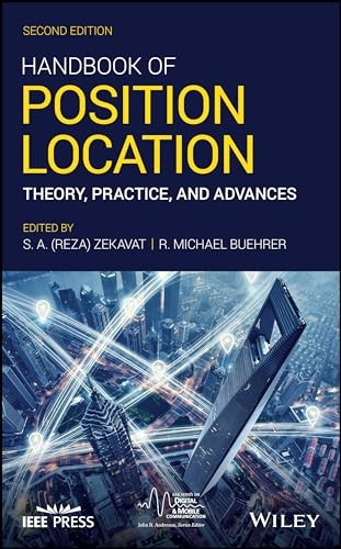 HANDBOOK OF POSITION LOCATION: THEORY, PRACTICE, AND ADVANCES (IEEE SERIES ON…