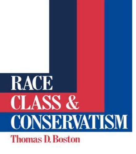 Race, Class and Conservatism by