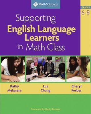 Supporting English Language Learners in Math Class, Grades 6-8 by