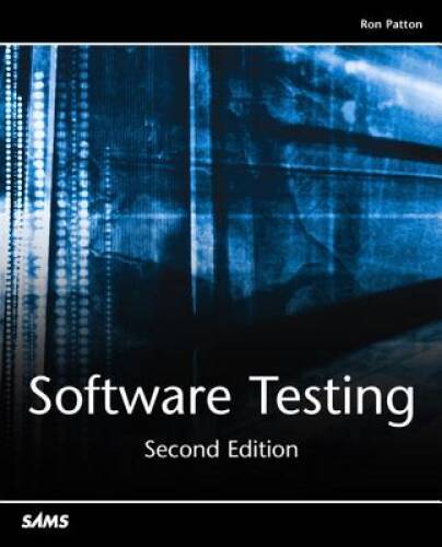 Software Testing (2nd Edition) – Paperback By Patton, Ron – GOOD