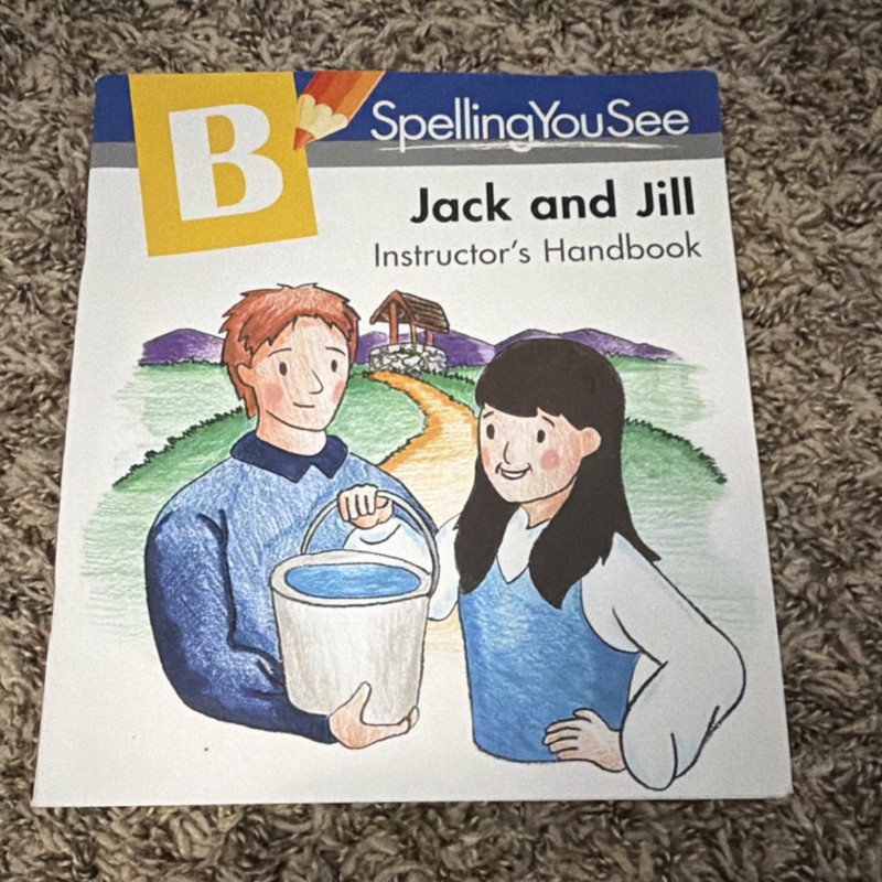 Demme Learning Spelling You See Level B Jack and Jill Instructor’s Handbook