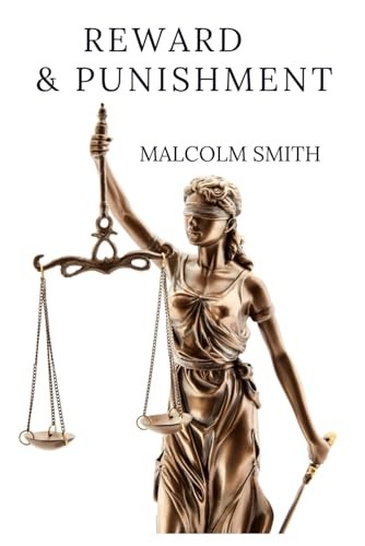 Reward & Punishment, Smith, Malcolm