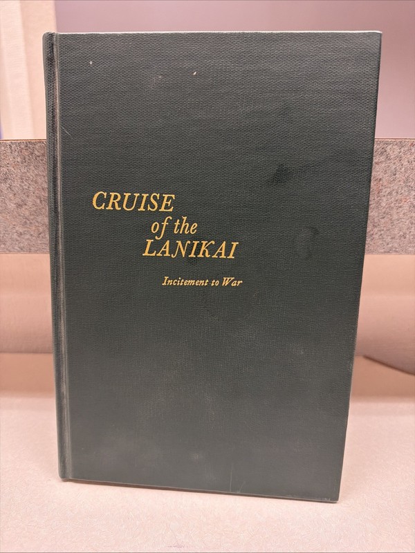Cruise of the Lanikai Incitement to War by Kemp Tolley, HC, 1982, SIGNED, HC