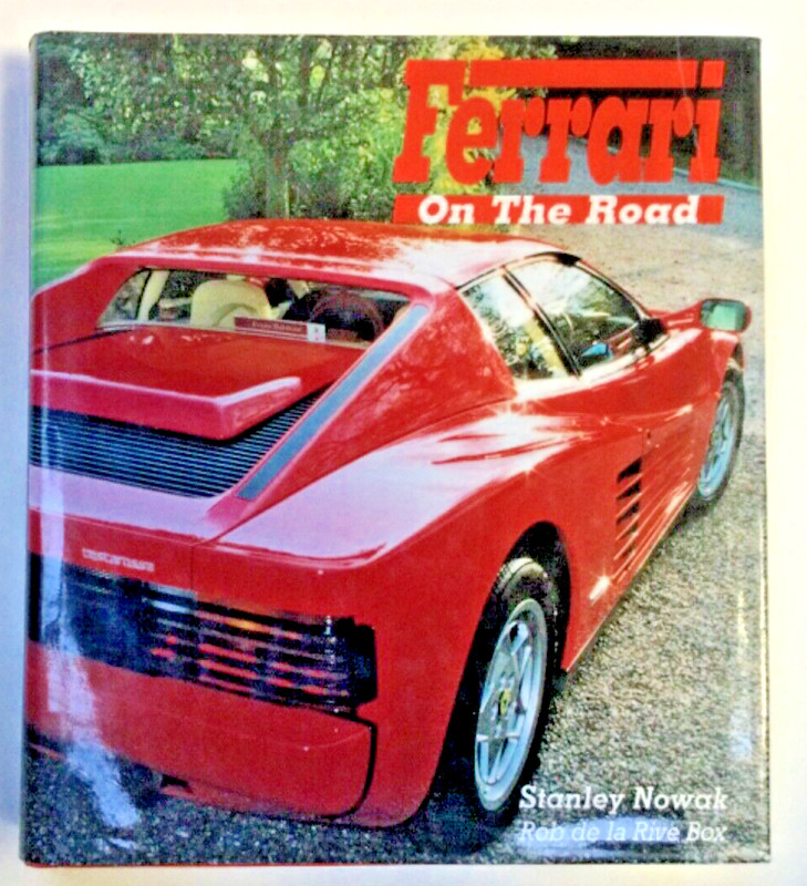 FERRARI ON THE ROAD STANLEY NOWAK ROB DE LA RIVE BOX 350 PP 1993 EDITION HB MINT