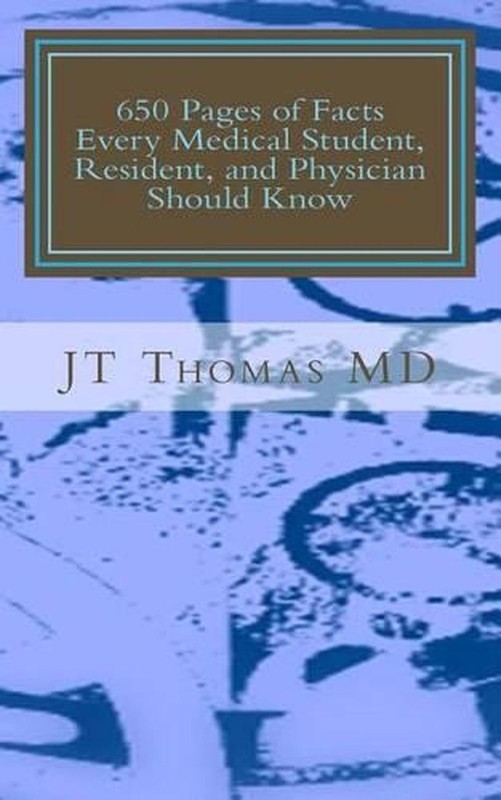 650 Pages of Facts Every Medical Student, Resident, and Physician Should Know: F