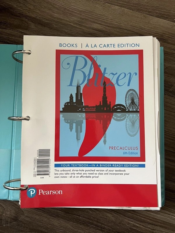ISBN-13: 978-0-13-447009-2 Pre-Calc In Binder À La Carte Edition