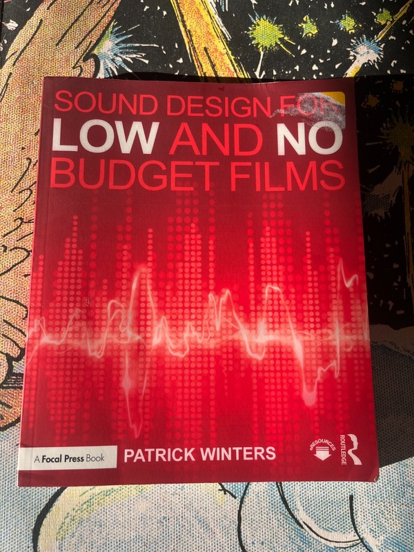 SOUND DESIGN FOR LOW & NO BUDGET FILMS By Patrick Winters Focal Press Book