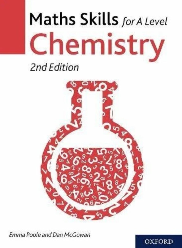 Maths Skills for A Level Chemistry Second Edition (Mcgowanpoole) By Emma Poole,