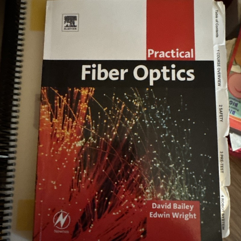 Practical Fiber Optics by Edwin Wright and David Bailey (2003, Trade Paperback)