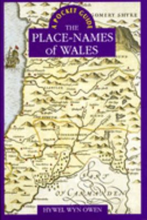 Pocket Guide to the Place-Names of Wales Perfect Hywel Wyn Owen