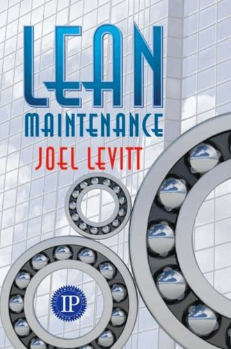 Lean Maintenance (Volume 1), Levitt, Joel, 9780831133528