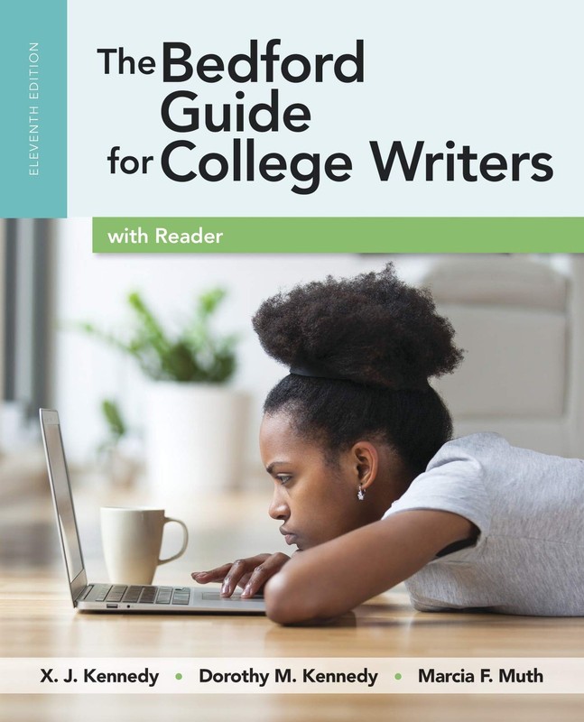The Bedford Guide for College Writers with Reader Kennedy, X. J.|Kennedy, Do…