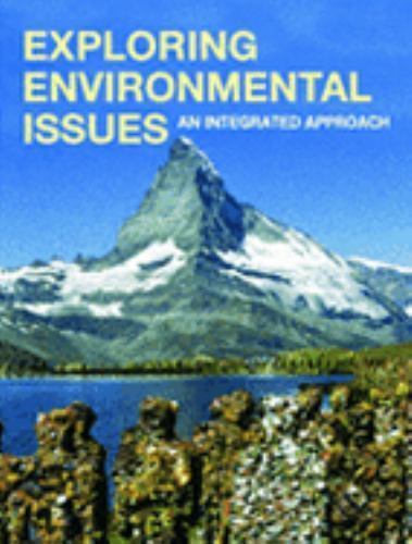 Exploring Environmental Issues : An Integrated Approach, Paperback by Kemp, D...