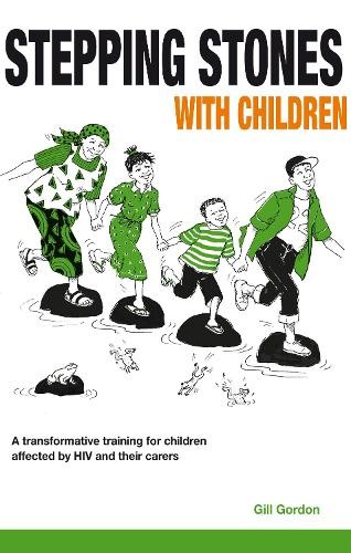 Gill Gordon Stepping Stones with Children (Paperback) Stepping Stones guides
