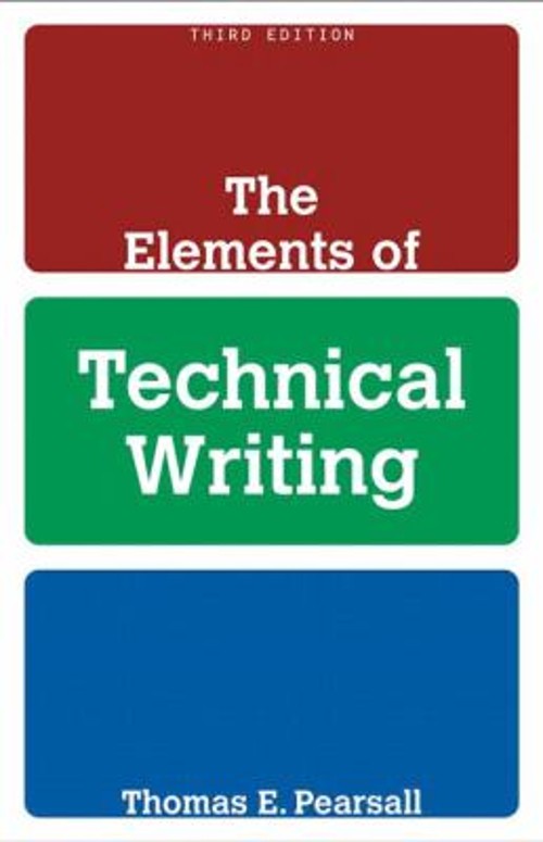 The Elements of Technical Writing Kelli, Pearsall, Thomas Cargile