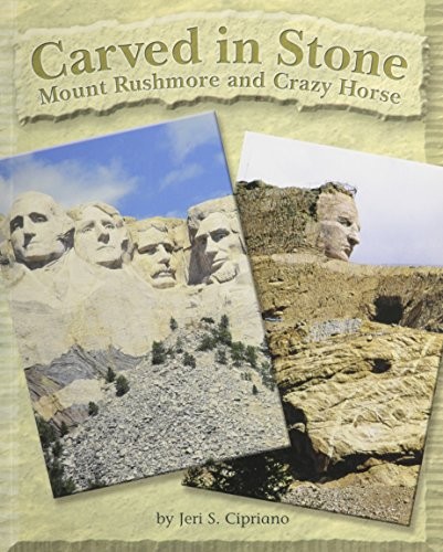 Carved in Stone: Mt. Rushmore and Craz…, Steck-Vaughn