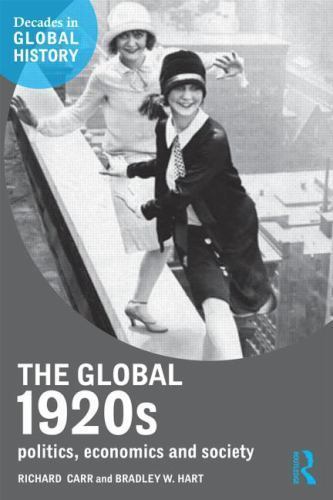 Global 1920s : Politics, economics and society, Paperback by Carr, Richard; H…