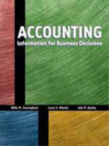 Accounting: Information for Business Decisions by Billie M Cunningham: Used
