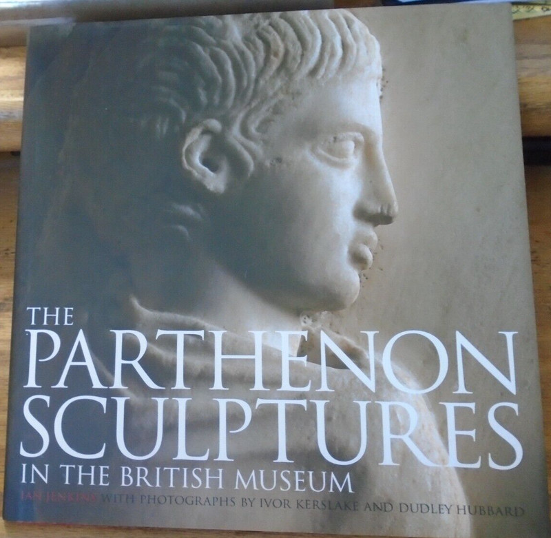 The Parthenon Sculptures in the British Museum by Jenkins, Ian HCDJ 2007 VGC