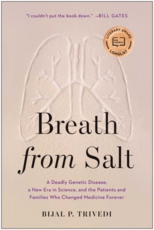 Breath from Salt: A Deadly Genetic Disease, a New Era in Science, and the Patien