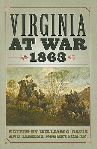 Virginia at War, 1863 by William C Davis: New