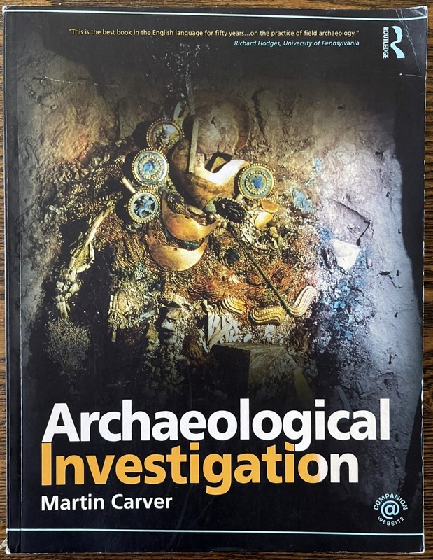 Archaeological Investigation by Carver, Martin Paperback 1st Edition VG