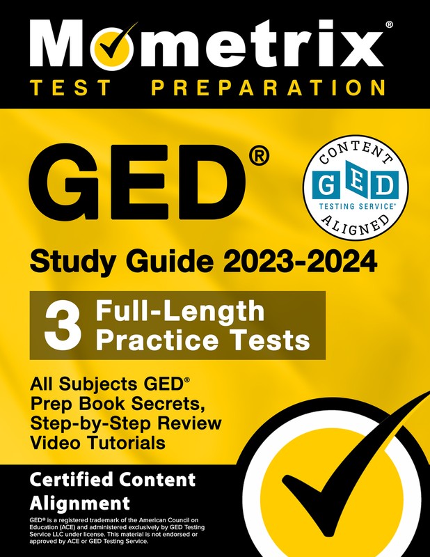 GED Study Guide 2023-2024 All Subjects – 3 Full-Length Practice Test