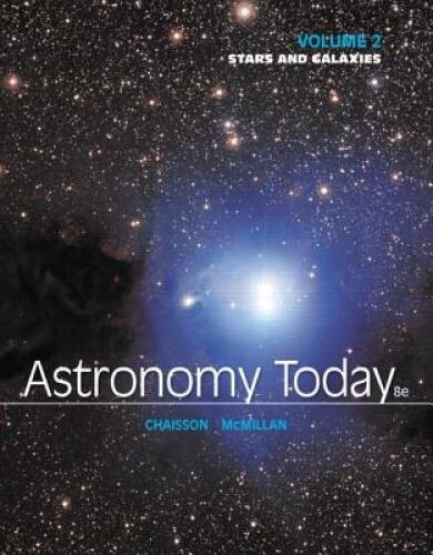 Astronomy Today Volume 2: Stars and Galaxies (8th Edition) – Paperback – GOOD