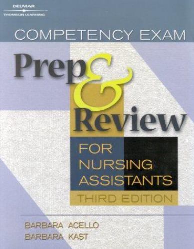Competency Exam Preparation and Review for Nursing Assistants, Acello, Barbara,K