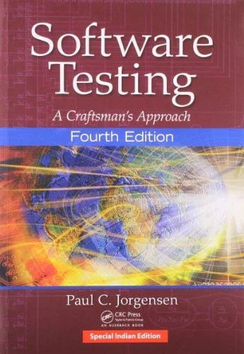 SOFTWARE TESTING: A CRAFTSMAN’S APPROACH, 4th ED By Jorgensen-9781138628076
