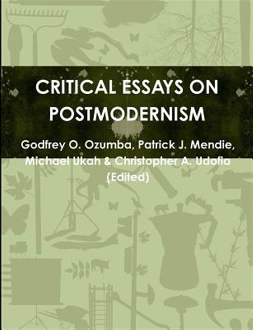 Critical Essays on Postmodernism, Paperback by & Christopher A. Udofia, Brand…