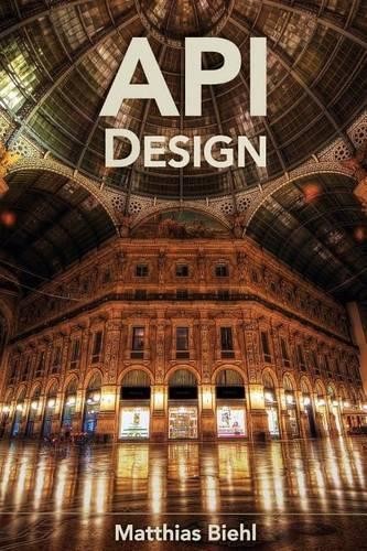 Matthias Biehl RESTful API Design (Paperback) Api-University (UK IMPORT)