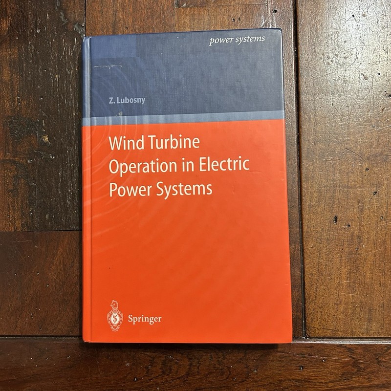 Wind Turbine Operation in Electric Power Systems: Advanced Modeling by Zbigniew