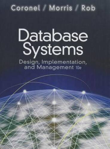 Database Systems: Design, Implementation, and Management (with Premi – VERY GOOD