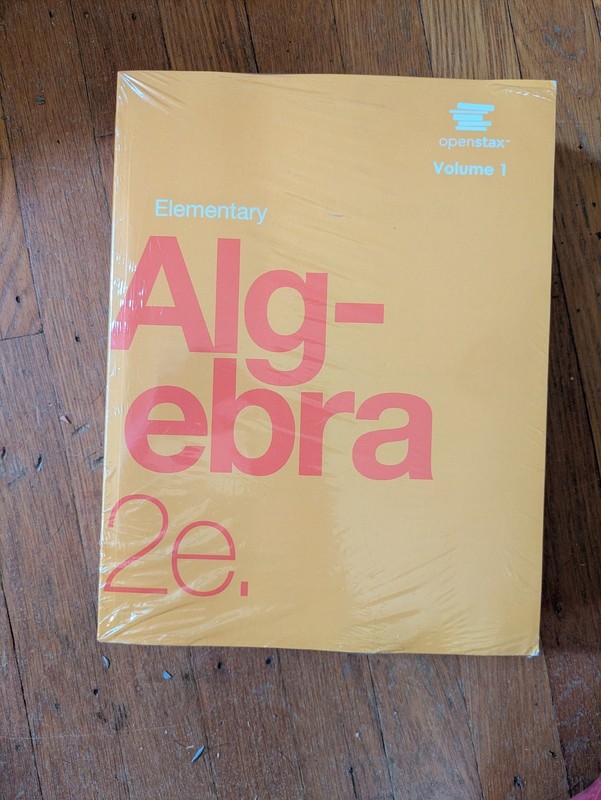 Elementary Algebra 2e Volumes 1 & 2 by Openstax paperback – in shrinkwrap