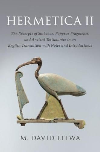 M. David Litwa Hermetica II (Paperback)