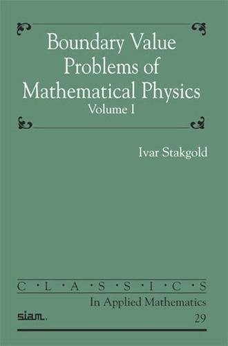 Boundary Value Problems of Mathematical Physics 2 Volume Set (Classics in Ap…