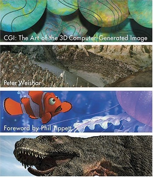 CGI : The Art of the 3D Computer-Generated Image Hardcover Peter