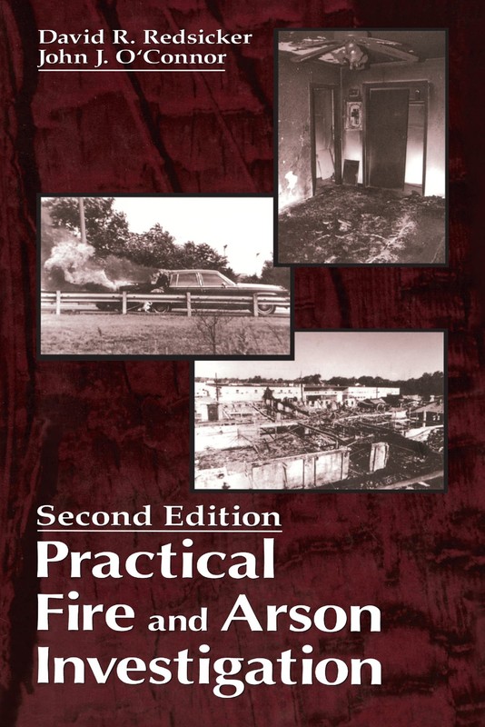 Practical Fire and Arson Investigation by Redsicker