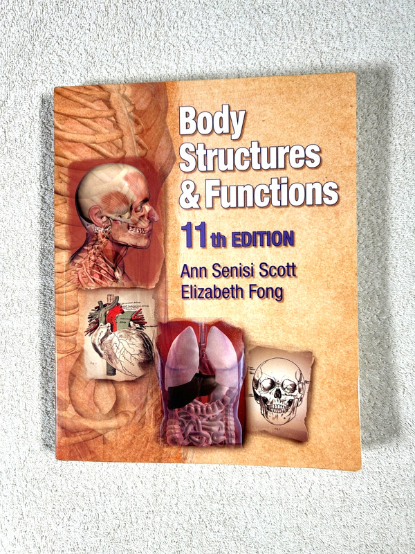 Body Structures and Functions 11th Edition Ann Sense Scott Elizabeth Fong w/ CD
