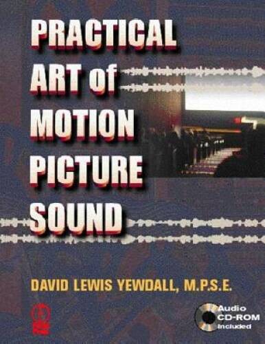 The Practical Art of Motion Picture Sound (Book & CD-ROM) – VERY GOOD