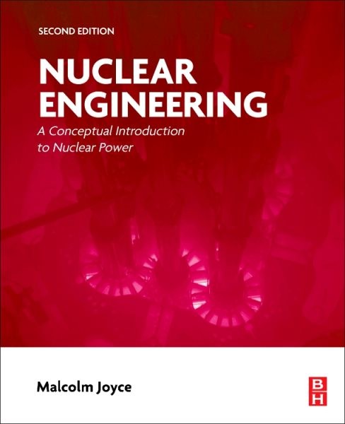 Nuclear Engineering : A Conceptual Introduction to Nuclear Power, Paperback b…