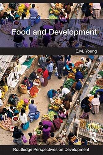 Food and Development by E.M. Young: Used