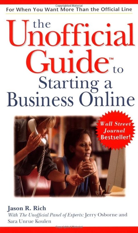 The Unofficial Guide to Starting a Business Online