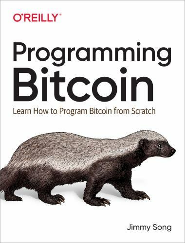 Programming Bitcoin : Learn How to Program Bitcoin from Scratch by Jimmy Song…