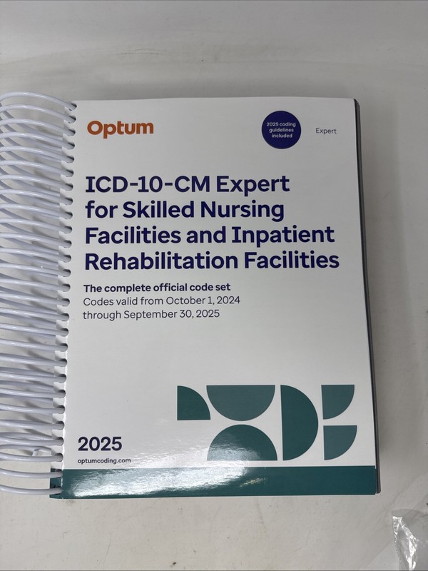 ICD-10-CM Expert for Skilled Nursing Fac. & Inpatient Rehabilitation Fac. 2025