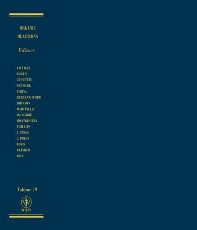 Organic Reactions, Volume 79 by Scott E. Denmark (English) Hardcover Book