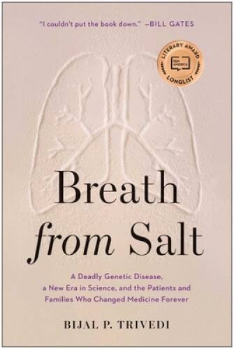 Breath from Salt: A Deadly Genetic Disease, a New Era in Science, an – VERY GOOD